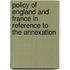 Policy of England and France in Reference to the Annexation