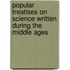Popular Treatises On Science Written During The Middle Ages by Philippe