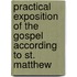 Practical Exposition of the Gospel According to St. Matthew