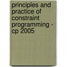Principles And Practice Of Constraint Programming - Cp 2005 by Unknown