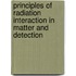 Principles Of Radiation Interaction In Matter And Detection