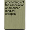Proceedings Of The Association Of American Medical Colleges door Unknown Author