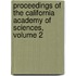 Proceedings of the California Academy of Sciences, Volume 2