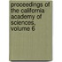 Proceedings of the California Academy of Sciences, Volume 6