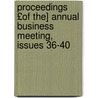 Proceedings £Of The] Annual Business Meeting, Issues 36-40 by Wisconsin State Historica