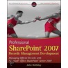 Professional SharePoint 2007 Records Management Development by John Holliday
