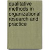 Qualitative Methods in Organizational Research and Practice door Rosie Dickson