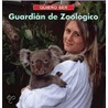 Quiero Ser Guardian de Zoologico = I Want to Be a Zookeeper door Daniel Liebman