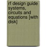 Rf Design Guide Systems, Circuits And Equations [with Disk] door Peter Vizmuller