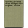 Rapports Judiciaires Reviss de La Province de Qubec, Volume by Michel Mathieu