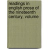 Readings in English Prose of the Nineteenth Century, Volume door Raymond Macdonald Alden