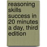 Reasoning Skills Success in 20 Minutes a Day, Third Edition door Learningexpress Llc