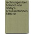 Rechnungen Ber Heinrich Von Derby's Preussenfahrten 1390-91