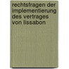 Rechtsfragen der Implementierung des Vertrages von Lissabon door Onbekend