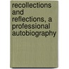Recollections And Reflections, A Professional Autobiography door James Robinson Planche
