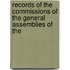Records of the Commissions of the General Assemblies of the