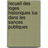 Recueil Des Loges Historiques Lus Dans Les Sances Publiques door Georges Lopold C.F.D. Cuvier