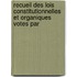 Recueil Des Lois Constitutionnelles Et Organiques Votes Par
