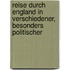 Reise Durch England in Verschiedener, Besonders Politischer