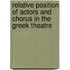 Relative Position of Actors and Chorus in the Greek Theatre