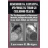 Remembering, Repeating And Working Through Childhood Trauma door Lawrence E. Hedges