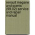 Renault Megane And Scenic (99-02) Service And Repair Manual