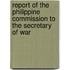Report Of The Philippine Commission To The Secretary Of War