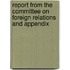 Report from the Committee on Foreign Relations and Appendix