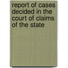 Report of Cases Decided in the Court of Claims of the State door New York