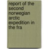 Report of the Second Norwegian Arctic Expedition in the Fra door Christiania Videnskaps-Selskab