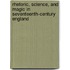 Rhetoric, Science, and Magic in Seventeenth-Century England