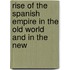 Rise of the Spanish Empire in the Old World and in the New