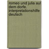 Romeo und Julia auf dem Dorfe. Interpretationshilfe Deutsch by Gottfried Keller