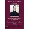 Royal Commentaries Of The Incas And General History Of Peru by Garcilaso De La Vega