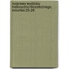 Rozprawy Wydzialu Historyczno-Filozoficznego, Volumes 25-26 by Unknown