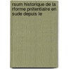 Rsum Historique de La Rforme Pnitentiaire En Sude Depuis Le by Gustaf Fridolf Almquist