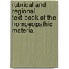 Rubrical and Regional Text-Book of the Homoeopathic Materia by William Daniel Gentry