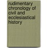 Rudimentary Chronology of Civil and Ecclesiastical History by Edward Law