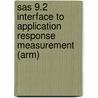 Sas 9.2 Interface To Application Response Measurement (arm) by Unknown