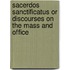 Sacerdos Sanctificatus Or Discourses On The Mass And Office