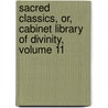 Sacred Classics, Or, Cabinet Library Of Divinity, Volume 11 door Richard [Cattermole