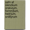 Safn Af Slenzkum Orskvium, Fornm]lum, Heilr]um, Snilliyrum door Guðmundur Jónsson