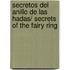 Secretos del anillo de las hadas/ Secrets of the Fairy Ring