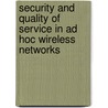 Security and Quality of Service in Ad Hoc Wireless Networks by Patit Mishra