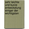 Sehr Leichte Und Kurze Entwickelung Einiger Der Wichtigsten door Johann Schultz