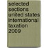 Selected Sections United States International Taxation 2009