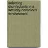 Selecting Disinfectants in a Security-Conscious Environment door American Water Works Association