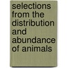 Selections From The  Distribution And Abundance Of Animals door L.C. Birch