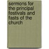 Sermons for the Principal Festivals and Fasts of the Church