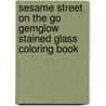 Sesame Street on the Go Gemglow Stained Glass Coloring Book door Sesame Street